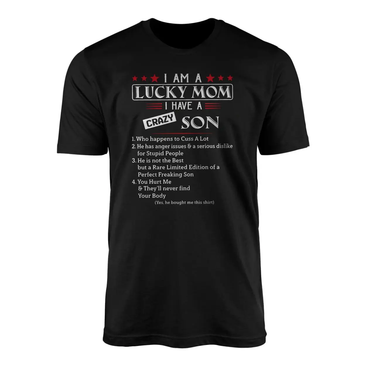 I Am a Lucky Mom I Have a Crazy Son Graphic T Shirt 1 1.jpg