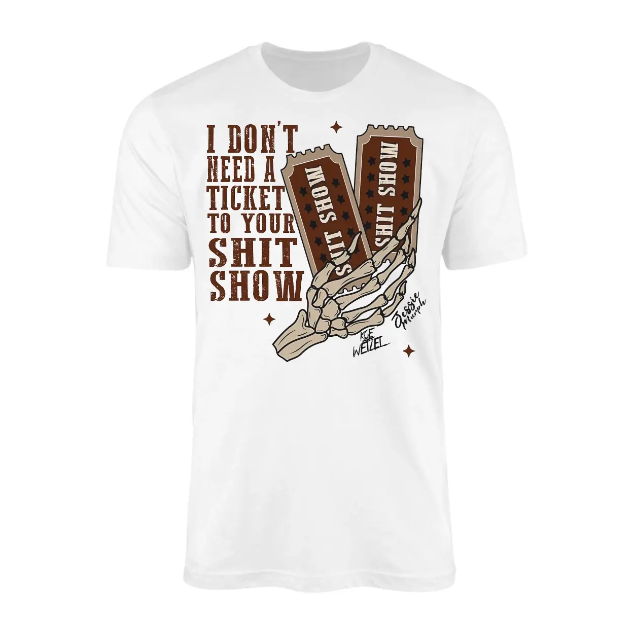 I Don’t Need a Ticket to Your Shit Show Funny Skeleton T-Shirt 1 I Dont Need a Ticket to Your Shit Show Funny Skeleton T Shirt 1 1.jpg