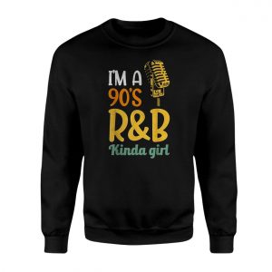 Im a 90s RB Kinda Girl Retro Music Fan T Shirt 3 1.jpg