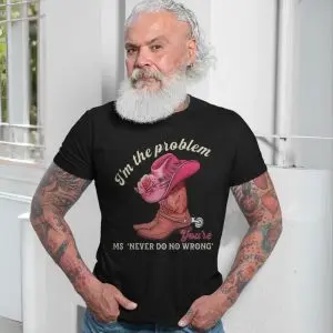 I'm the Problem Funny Cowgirl Western Boot Hat Graphic T-Shirt 13 Im the Problem Funny Cowgirl Western Boot Hat Graphic T Shirt 7 1.jpg
