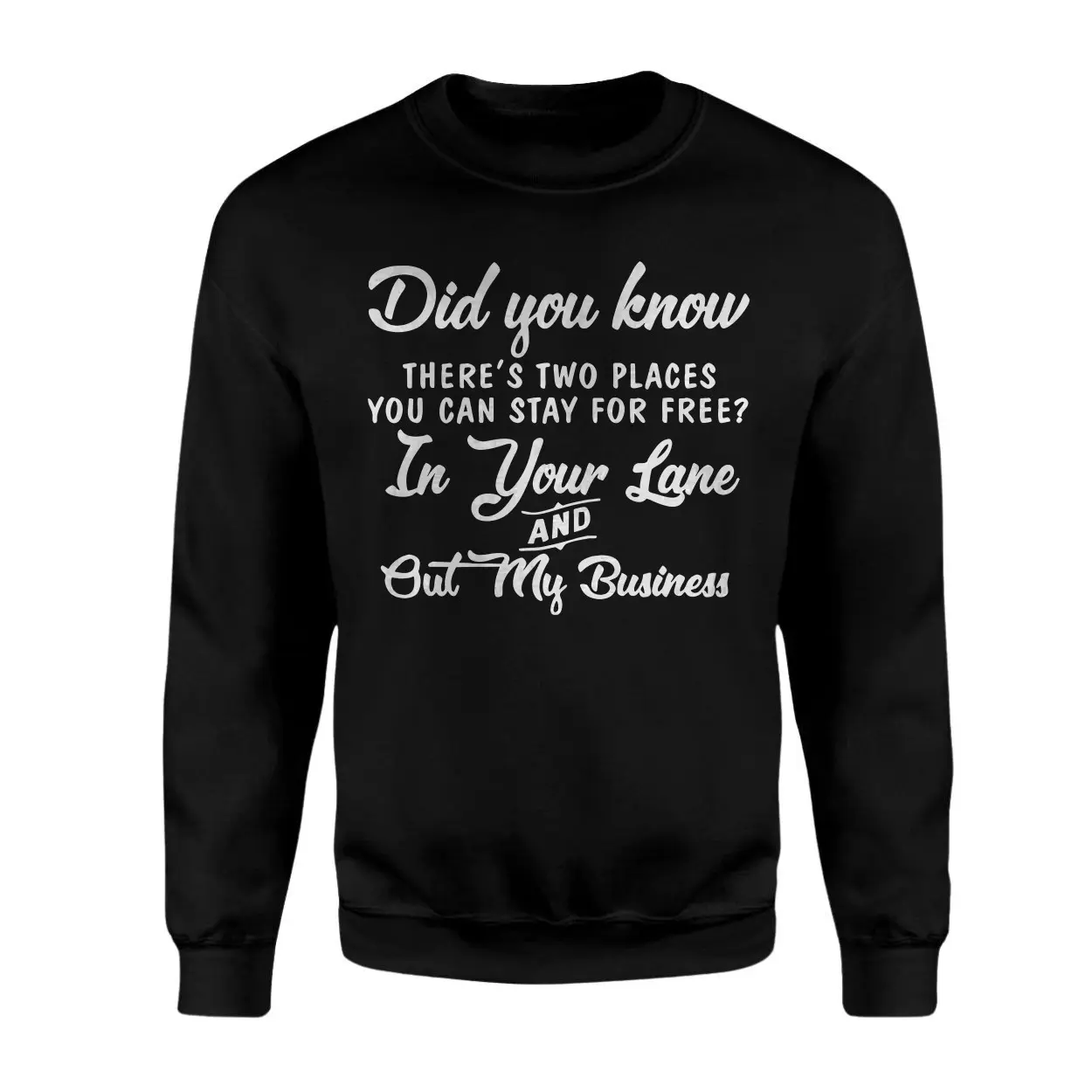 In Your Lane Out My Business Funny Quote T Shirt 3 1.jpg