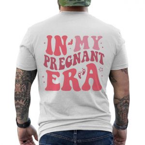 In2BMy2BPregnant2BEra2BCute2BMaternity2BT Shirt back2B6 yaCoR 1.jpg