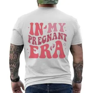 In My Pregnant Era Cute Maternity T-Shirt 12 In2BMy2BPregnant2BEra2BCute2BMaternity2BT Shirt back2B6 yaCoR 1.jpg