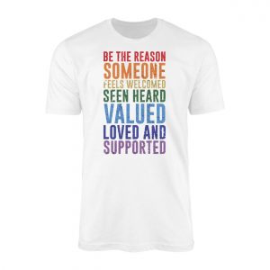 Inspirational Be the Reason Someone Feels Valued T Shirt 1 1.jpg