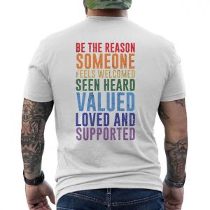 Inspirational Be the Reason Someone Feels Valued T Shirt 6 1.jpg