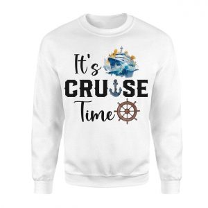 Its Cruise Time T Shirt E28093 Nautical Vacation Shirt 3.jpg