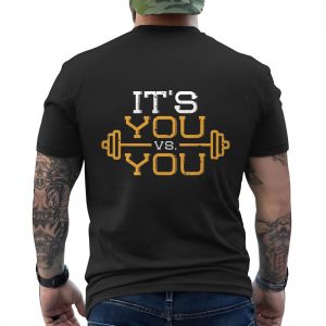 Its You vs You Motivational Fitness Gym Workout T Shirt 6 1.jpg