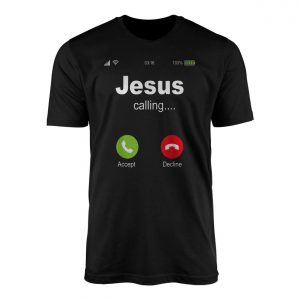 Jesus Calling Phone Screen Faith T Shirt 1 1.jpg