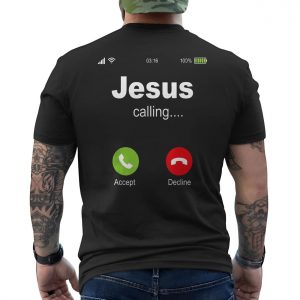 Jesus Calling Phone Screen Faith T Shirt 6 1.jpg
