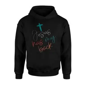 Jesus Has My Back Christian Faith Script T-Shirt 8 Jesus Has My Back Christian Faith Script T Shirt 2 1 1.jpg