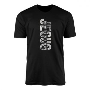 Jesus The Way The Truth The Life T Shirt E28093 Christian Faith Graphic Tee 1 1.jpg