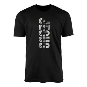 Jesus The Way The Truth The Life T-Shirt – Christian Faith Graphic Tee