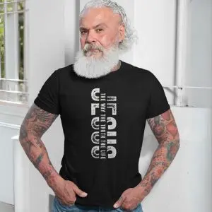 Jesus The Way The Truth The Life T-Shirt – Christian Faith Graphic Tee 13 Jesus The Way The Truth The Life T Shirt E28093 Christian Faith Graphic Tee 7 1.jpg