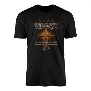 John 3 16 Bible Verse Cross Graphic Christian T Shirt 1 2 1 1.jpg