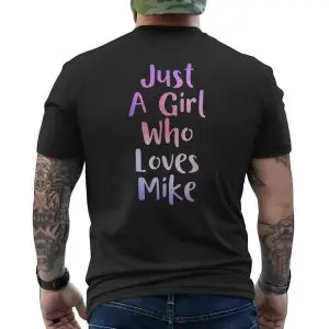 Just A Girl Who Loves Mike Cute T-Shirt 12 Just A Girl Who Loves Mike Cute T Shirt 6 1.jpg