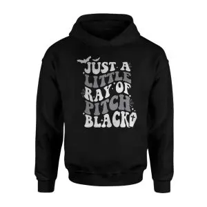 Just a Little Ray of Pitch Black Funny Halloween T-Shirt 8 Just2Ba2BLittle2BRay2Bof2BPitch2BBlack2BFunny2BHalloween2BT Shirt2B2 trer8 1.jpg