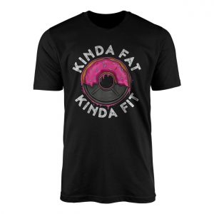 Kinda2BFat2BKinda2BFit2BDonut2BGym2BHumor2BT Shirt2B1 qbuAS 1.jpg