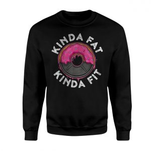 Kinda2BFat2BKinda2BFit2BDonut2BGym2BHumor2BT Shirt2B3 IsX13 1.jpg