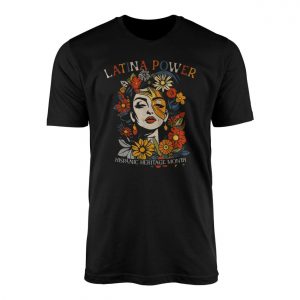 Latina Power Hispanic Heritage Month Floral Pride T Shirt 1 1.jpg