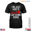 Laying Some Pipe T Shirt Funny Plumbing Humor Tee With Wrench Graphic 1 1.jpg