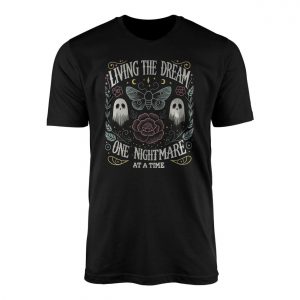 Living2Bthe2BDream2BOne2BNightmare2Bat2Ba2BTime2BGothic2BT Shirt2B1 inr53 1.jpg