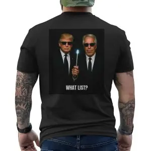 Men in Black Parody What List Political Meme T-Shirt 12 Men in Black Parody What List Political Meme T Shirt 6 1.jpg