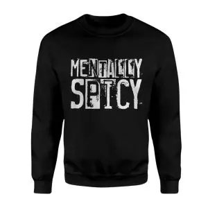 Mentally Spicy Funny Sarcastic Bold Typography T-Shirt 9 Mentally Spicy Funny Sarcastic Bold Typography T Shirt 3 1.jpg