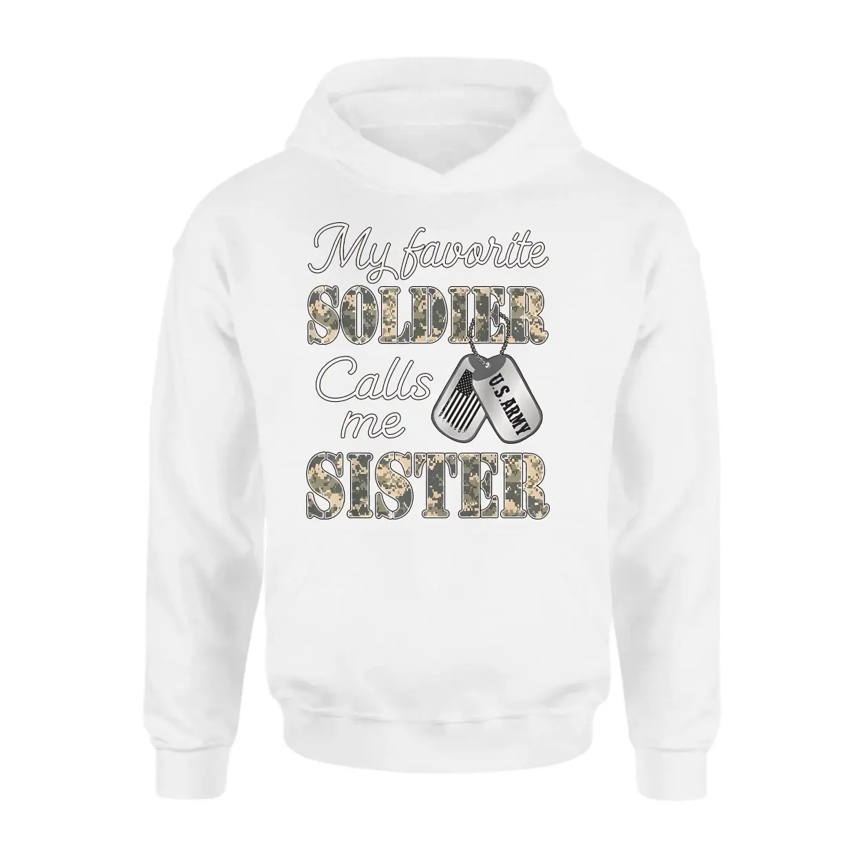 My Favorite Soldier Calls Me Sister Military Family T-Shirt 2 My Favorite Soldier Calls Me Sister Military Family T Shirt 2 1.jpg