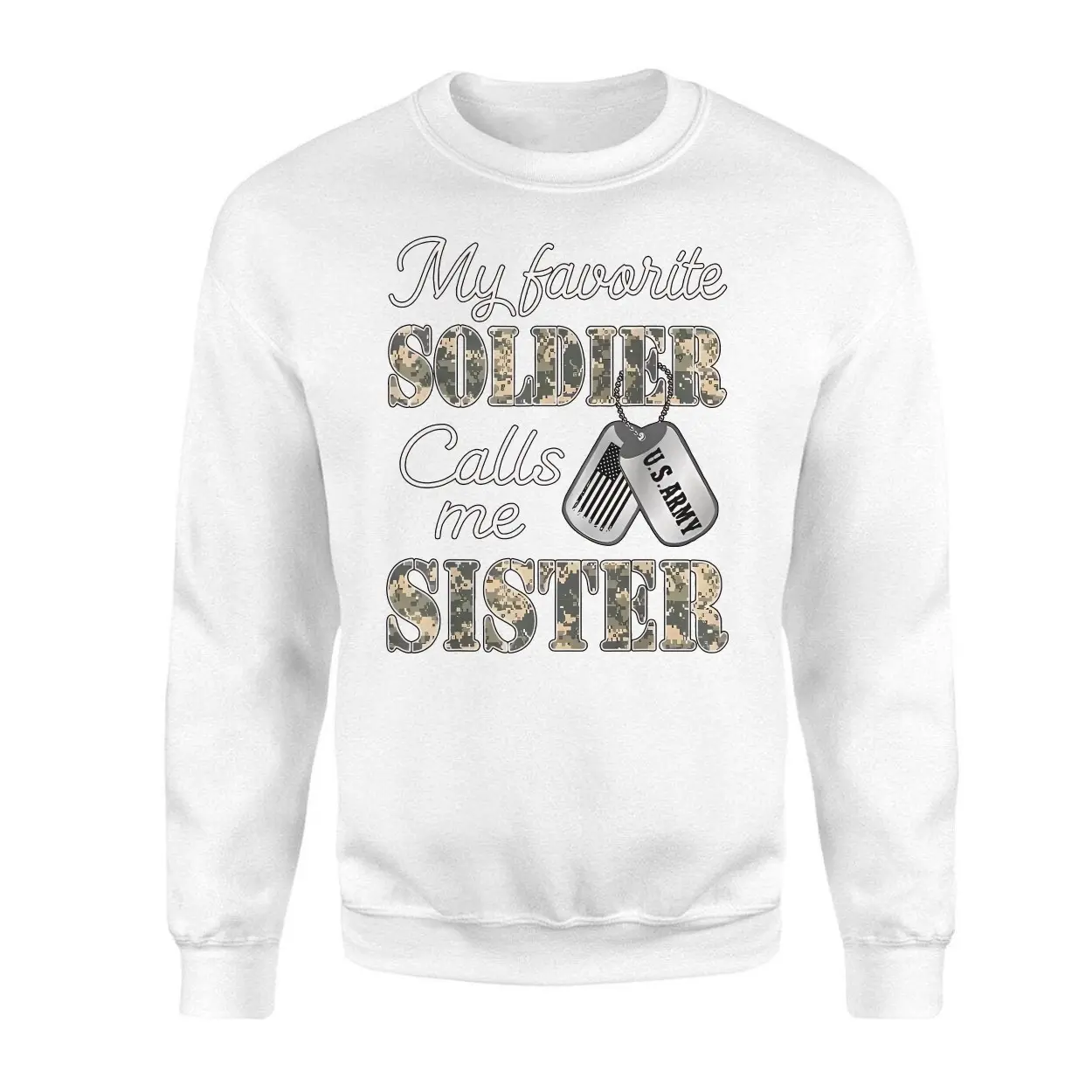 My Favorite Soldier Calls Me Sister Military Family T-Shirt 3 My Favorite Soldier Calls Me Sister Military Family T Shirt 3 1.jpg