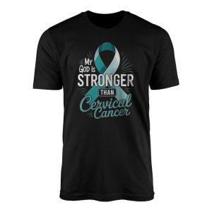 My God is Stronger Than Cervical Cancer Awareness Graphic T Shirt 1 1.jpg