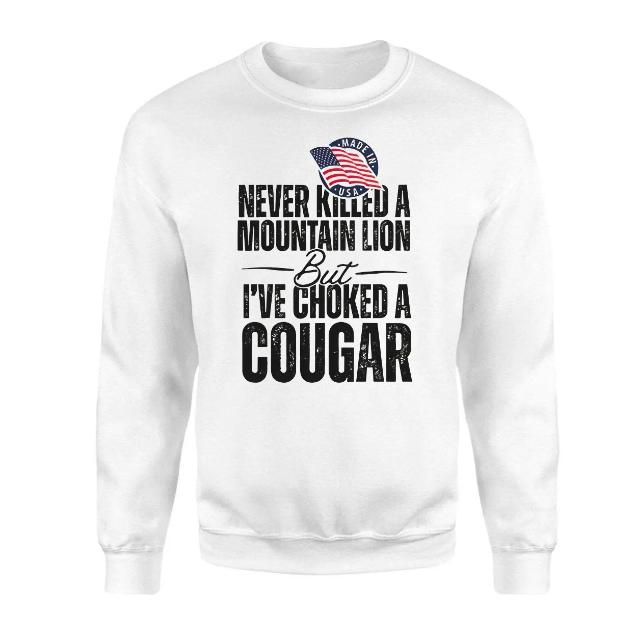 Never Killed A Mountain Lion But Choked A Cougar T Shirt 3 1.jpg