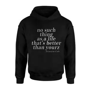 No Such Thing As A Life Better Than Yourz Quote T-Shirt 8 No2BSuch2BThing2BAs2BA2BLife2BBetter2BThan2BYourz2BQuote2BT Shirt2B2 Y4s6n 1.jpg