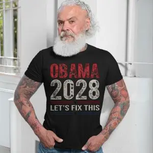 Obama 2028 Election Let's Fix This Political T-Shirt 13 Obama 2028 Election Lets Fix This Political T Shirt 7 1.jpg