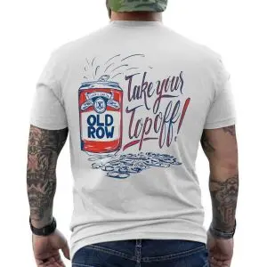 Old Row Take Your Top Off Funny Beer Can Party T-Shirt 12 Old Row Take Your Top Off Funny Beer Can Party T Shirt 6 1.jpg