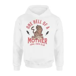 One Hell Of A Mother Feral Moms Club T-Shirt 8 One Hell Of A Mother Feral Moms Club T Shirt 2 1.jpg