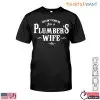 Plumber's Wife T-Shirt: You Can't Scare Me Funny Plumbing Tee 14 Plumbers Wife T Shirt You Cant Scare Me Funny Plumbing Tee 1 1.jpg