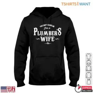 Plumber's Wife T-Shirt: You Can't Scare Me Funny Plumbing Tee 9 Plumbers Wife T Shirt You Cant Scare Me Funny Plumbing Tee 4 1.jpg