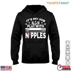 Plumbing Humor T Shirt Funny Plumber Play With Nipples 4 1.jpg