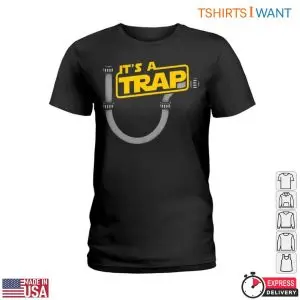 Plumbing Trap T-Shirt: It's A Trap Funny Plumbing Design 7 Plumbing Trap T Shirt Its A Trap Funny Plumbing Design 2 1.jpg