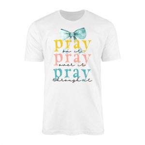 Pray On It Christian Bow Scripture T Shirt 1 1.jpg
