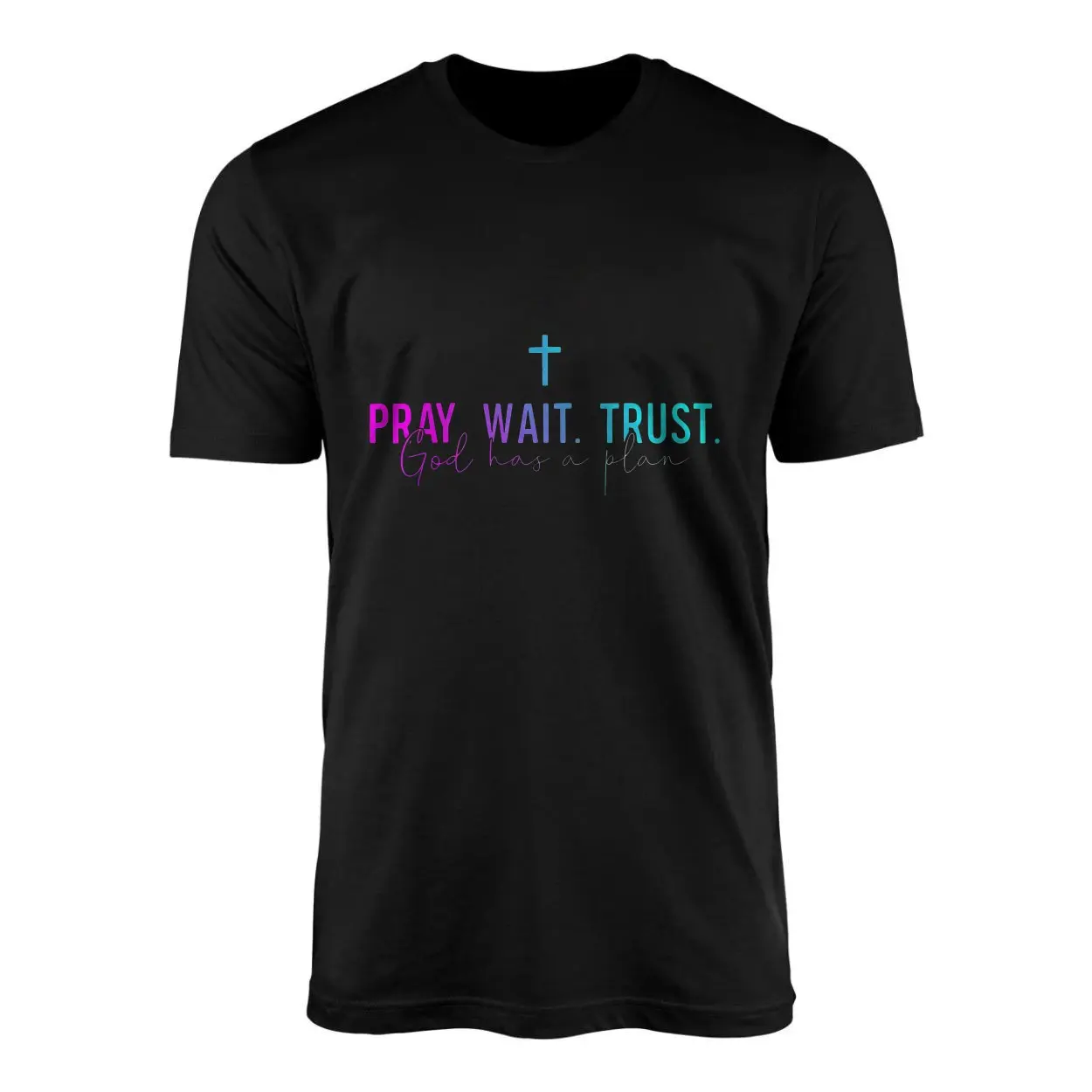 Pray Wait Trust God Has A Plan Christian T-Shirt 1 Pray Wait Trust God Has A Plan Christian T Shirt 1 1.jpg