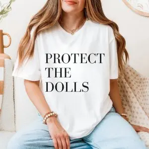 Protect The Dolls Funny Meme Graphic T-Shirt 11 Protect2BThe2BDolls2BFunny2BMeme2BGraphic2BT Shirt2B5 oTGqT 1.jpg