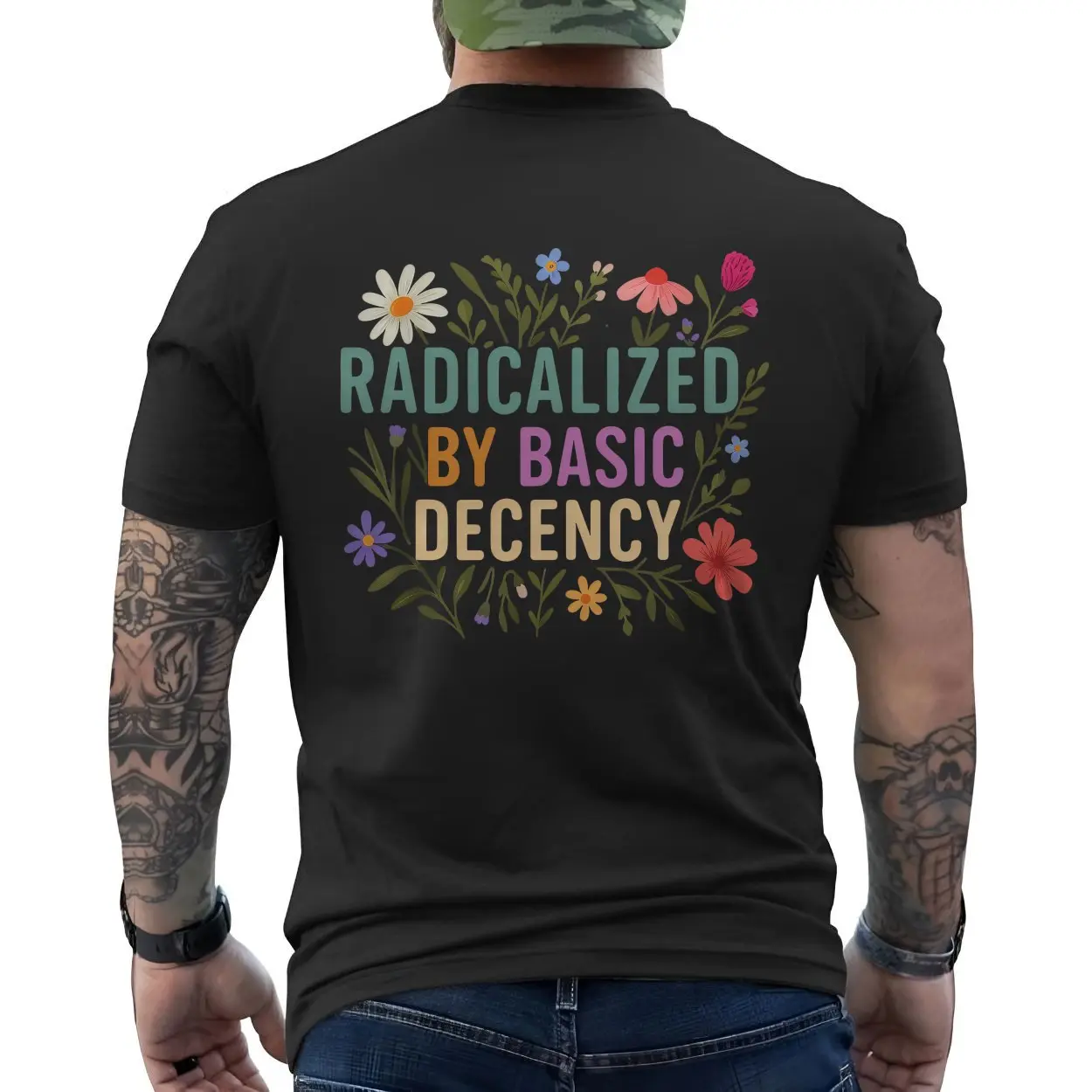 Radicalized by Basic Decency T Shirt Political Floral Quote 6 1.jpg