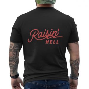 Raisin Hell Retro Country Western Funny Graphic T Shirt 6 1.jpg