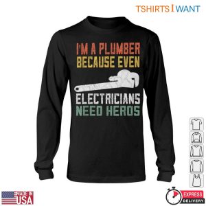 Retro Plumbing T Shirt Even Electricians Need Plumber Heroes Graphic Tee 6 1.jpg