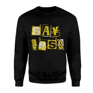 Say Less Bold Yellow Ransom Style Graphic T-Shirt 9 Say Less Bold Yellow Ransom Style Graphic T Shirt 3 1 1.jpg