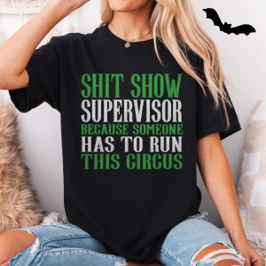Shit Show Supervisor Funny Work Graphic Tee (5)