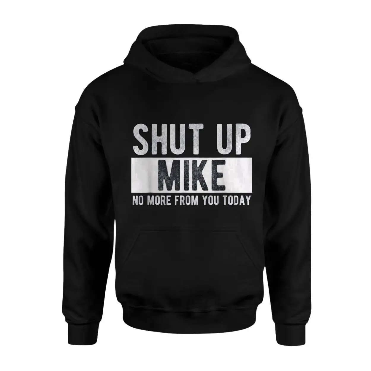 Shut Up Mike T Shirt Funny Sarcastic Mike Gift 2 1.jpg
