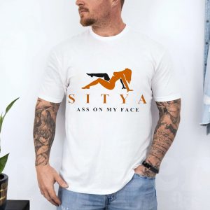 Sitya Ass on My Face Funny Sex Adult T Shirt 4 1.jpg