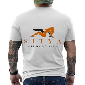 Sitya Ass on My Face Funny Sex Adult T Shirt 6 1.jpg